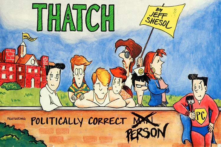 Thatch: featuring politically correct person