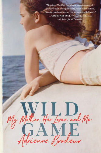 Wild game: my mother, her lover, and me