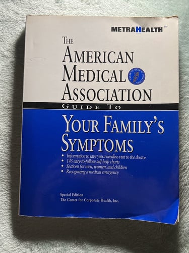 The American Medical Association guide to your family's symptoms