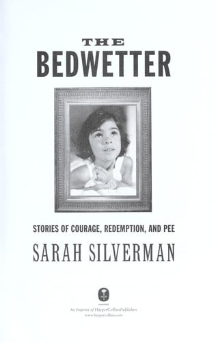 The Bedwetter Stories of Courage, Redemption, and Pee