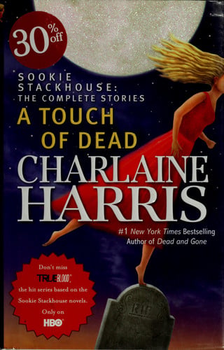 A touch of dead: Sookie Stackhouse : the complete stories