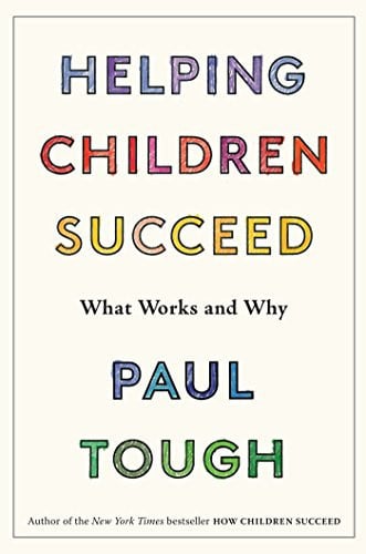 Helping Children Succeed What Works and why