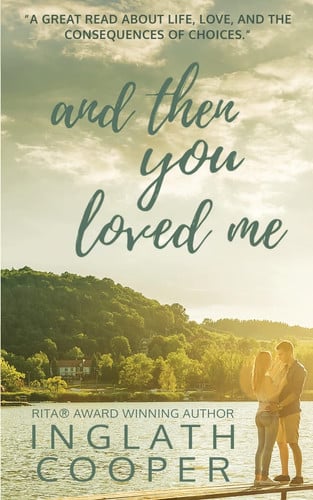 And Then You Loved Me