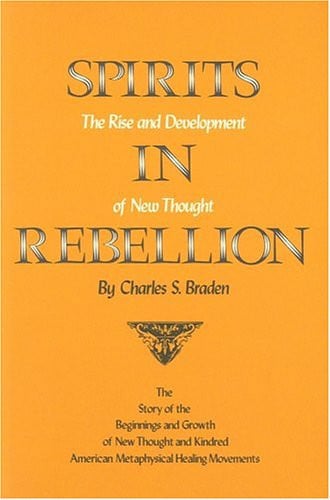 Spirits in rebellion: the rise and development of new thought