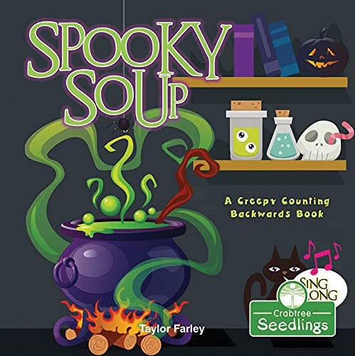 Spooky Soup A Creepy Counting Backwards Book