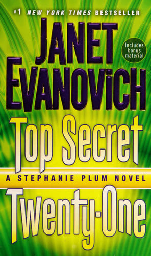 Top secret twenty-one: a Stephanie Plum novel