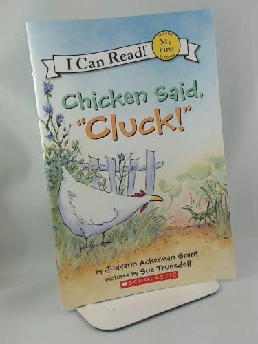 Chicken Said, "Cluck!"