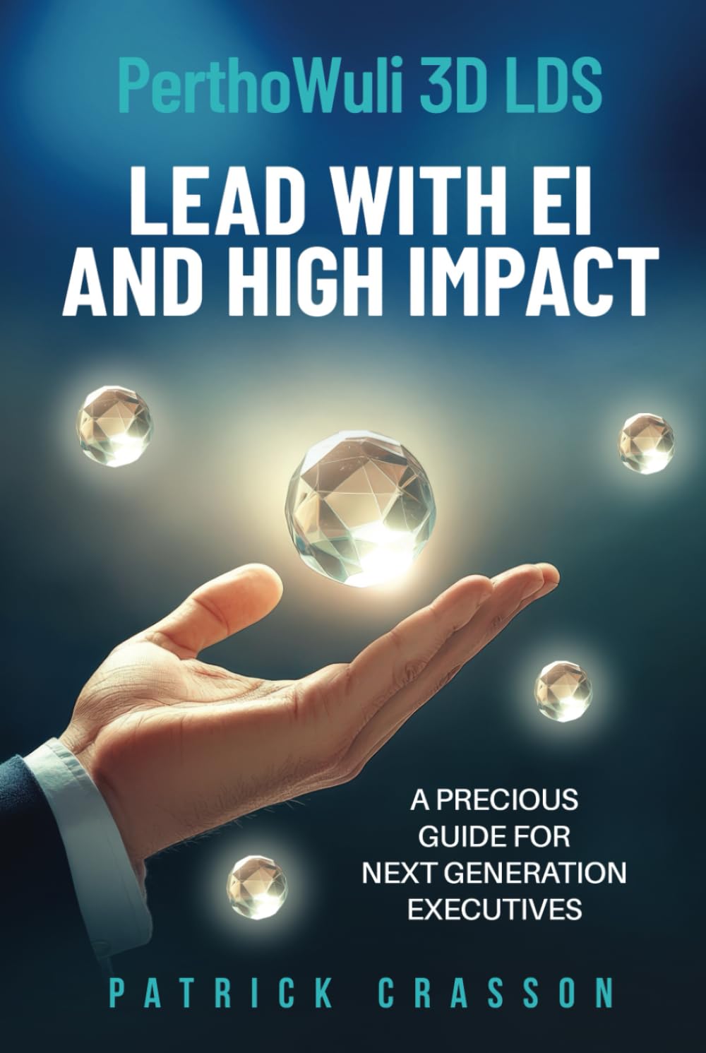 Lead with EI and High Impact: PerthoWuli 3D LDS - 6621