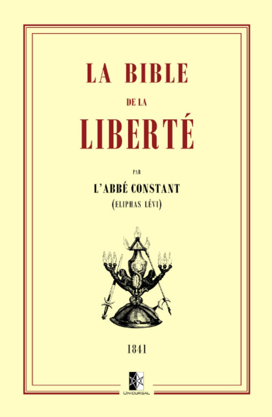 La Bible de la Liberté (French Edition)