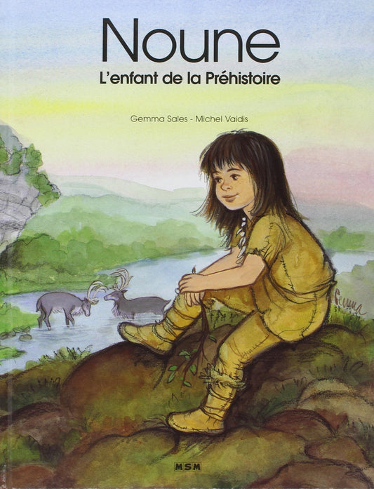 NOUNE,L'ENFANT DE LA PREHISTOIRE