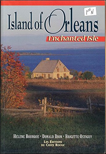 Island of Orleans: Enchanted Isle