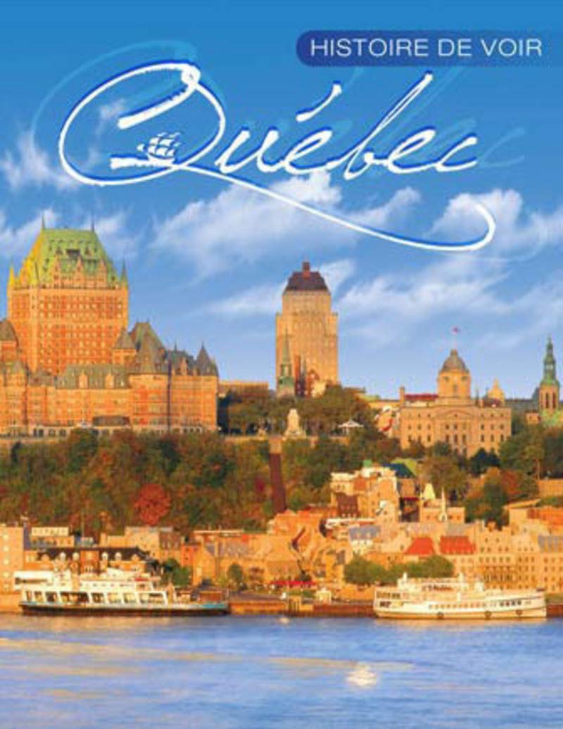 Histoire de voir Quebec