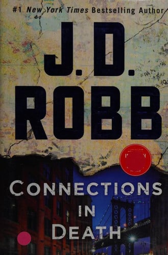 Connections in Death: An Eve Dallas Novel (In Death, 48)