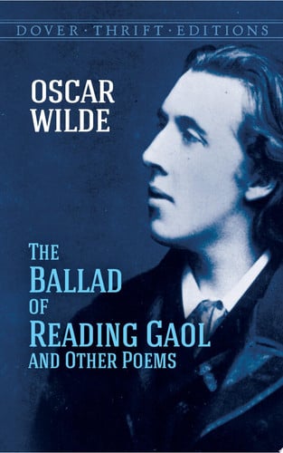 The ballad of Reading Gaol and other poems