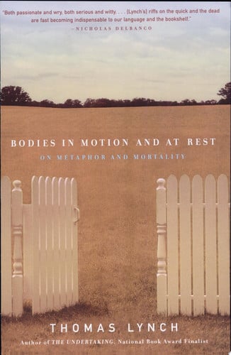 Bodies in motion and at rest: essays