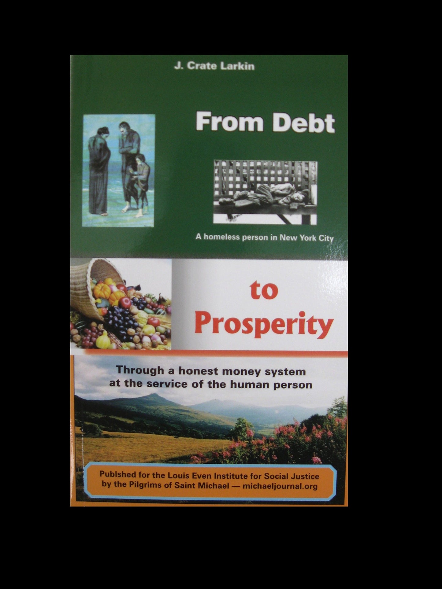 From Debt to Prosperity: Through a Honest Money System at the Service of the Human Person