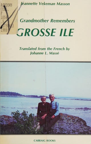 A Grandmother Remembers Grosse Ile