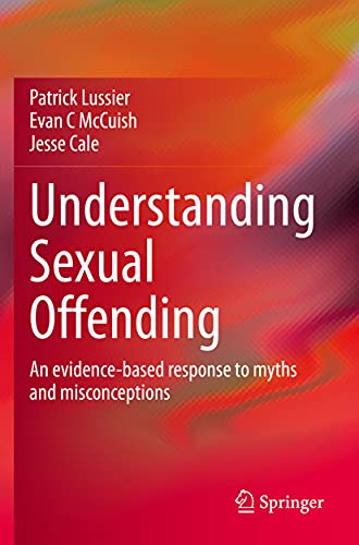 Understanding Sexual Offending: An evidence-based response to myths and misconceptions