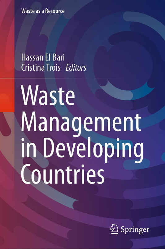 Waste Management in Developing Countries (Waste as a Resource)