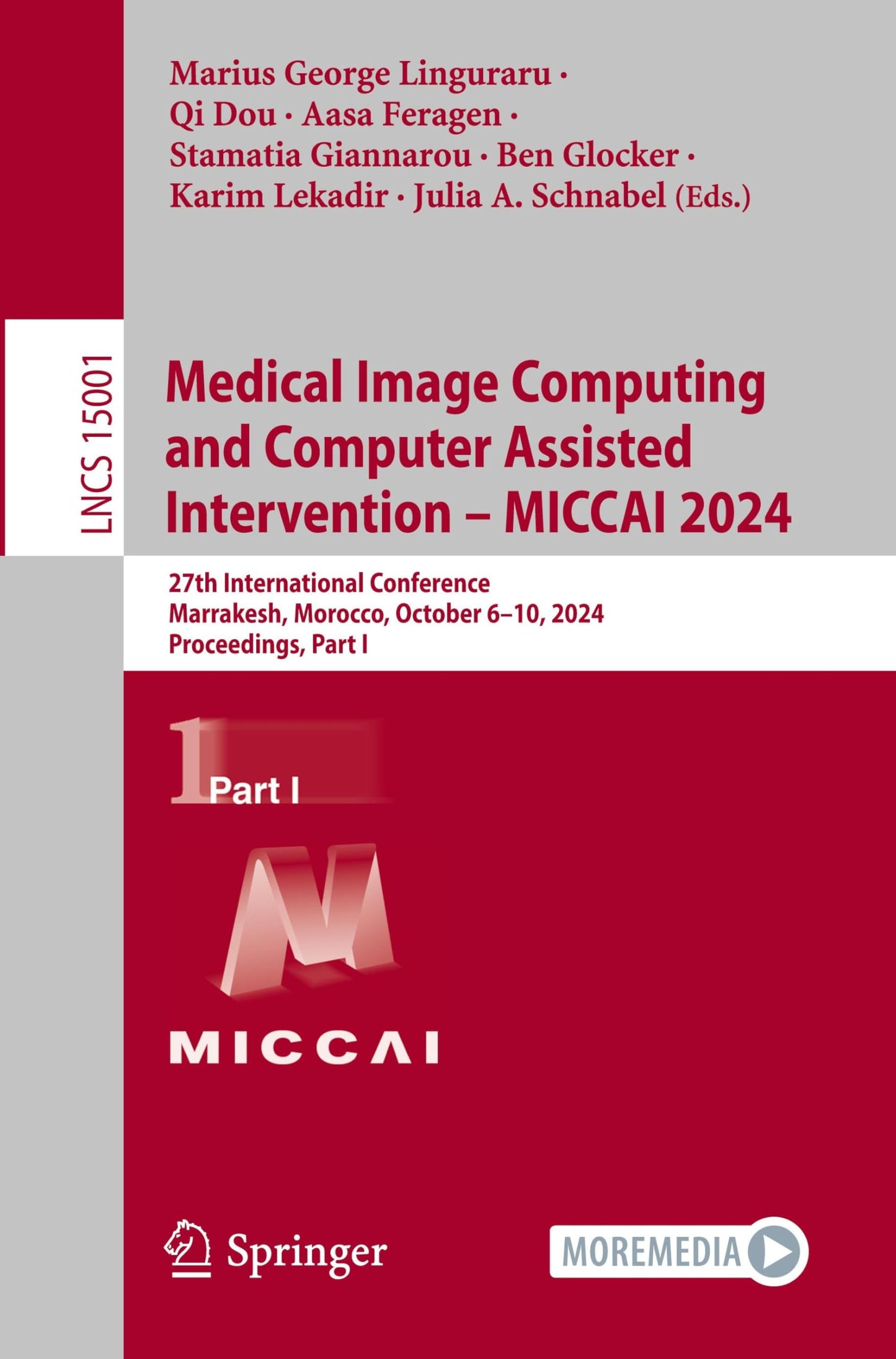 Medical Image Computing and Computer Assisted Intervention – MICCAI 2024: 27th International Conference, Marrakesh, Morocco, October 6–10, 2024, ... I (Lecture Notes in Computer Science, 15001)