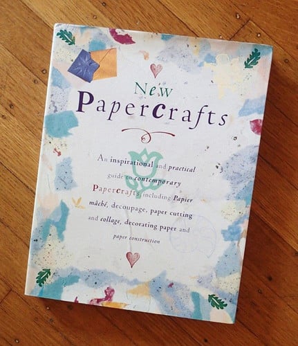 New papercrafts: an inspirational and practical guide to contemporary papercrafts, including papier-mâché, decoupage, paper cutting, collage, decorating paper techniques and paper construction