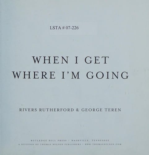 When I get where I'm going