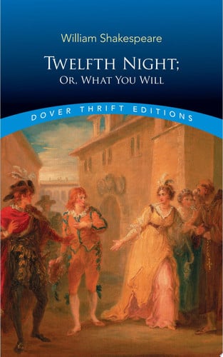 Twelfth night, or, What you will