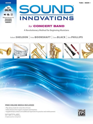 Sound Innovations for Concert Band, Bk 1 A Revolutionary Method for Beginning Musicians (Tuba), Book & Online Media