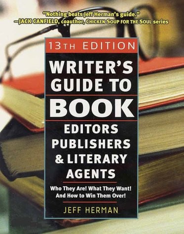 Writer's Guide to Book Editors, Publishers, and Literary Agents, 2003-2004 Who They Are! What They Want! And How to Win Them Over!