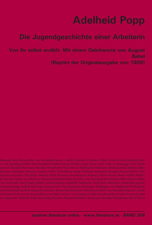 Die Jugendgeschichte einer Arbeiterin: Von ihr selbst erzählt. Mit einem Geleitworte von August Bebel [Reprint der Originalausgabe von 1909] (German Edition)