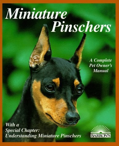 Miniature pinschers: everything about purchase, care, nutrition, breeding, behavior, and training