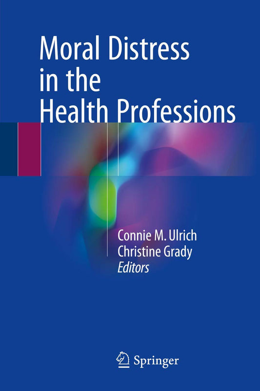 Moral Distress in the Health Professions - 6120