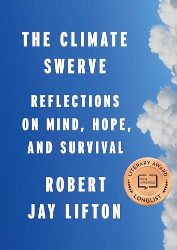 The Climate Swerve Reflections on Mind, Hope, and Survival