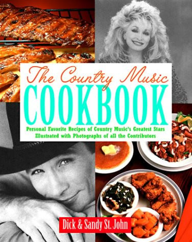 The Country Music Cookbook Personal Favorite Recipes of Country Music's Greatest Stars