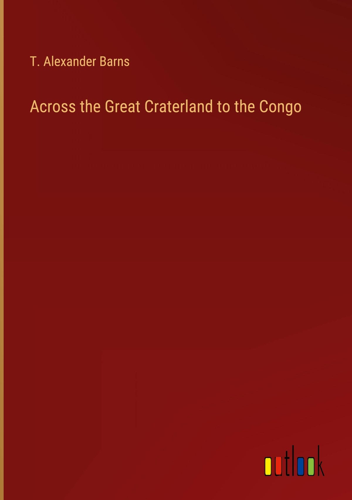 Across the Great Craterland to the Congo