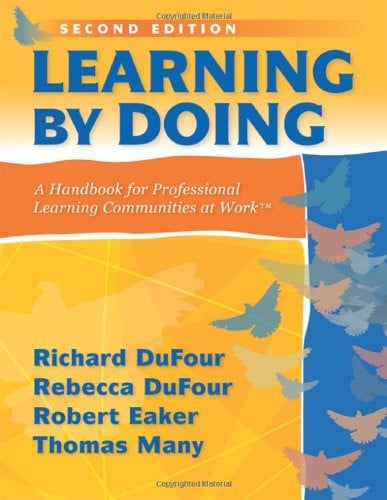 Learning by doing: a handbook for professional learning communities at work