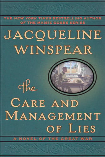 The care and management of lies: a novel of the Great War