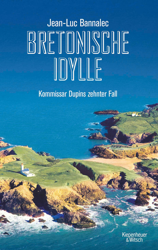 Bretonische Idylle: Kommissar Dupins zehnter Fall (Kommissar Dupin ermittelt)