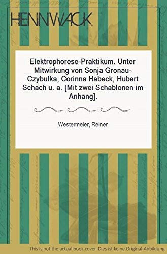Elektrophorese-Praktikum (German Edition)