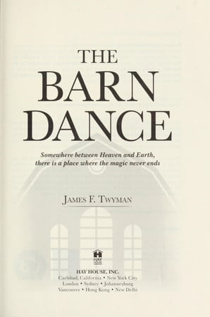 The barn dance: somewhere between heaven and earth, there is a place where the magic never ends