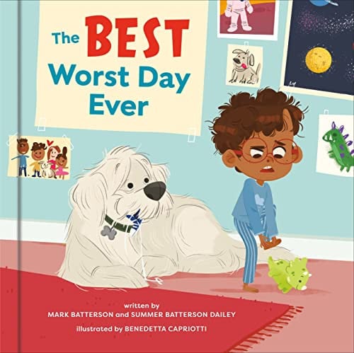 The Best Worst Day Ever A Picture Book