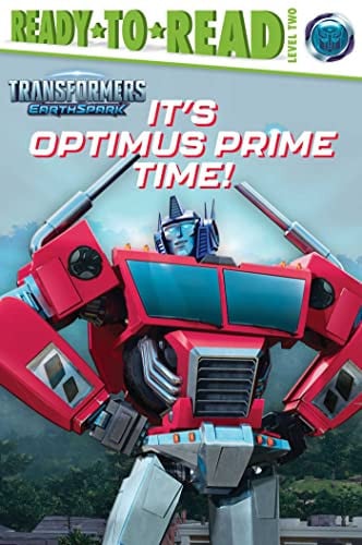 It's Optimus Prime Time! Ready-to-Read Level 2