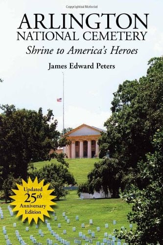 Arlington National Cemetery: shrine to America's heroes