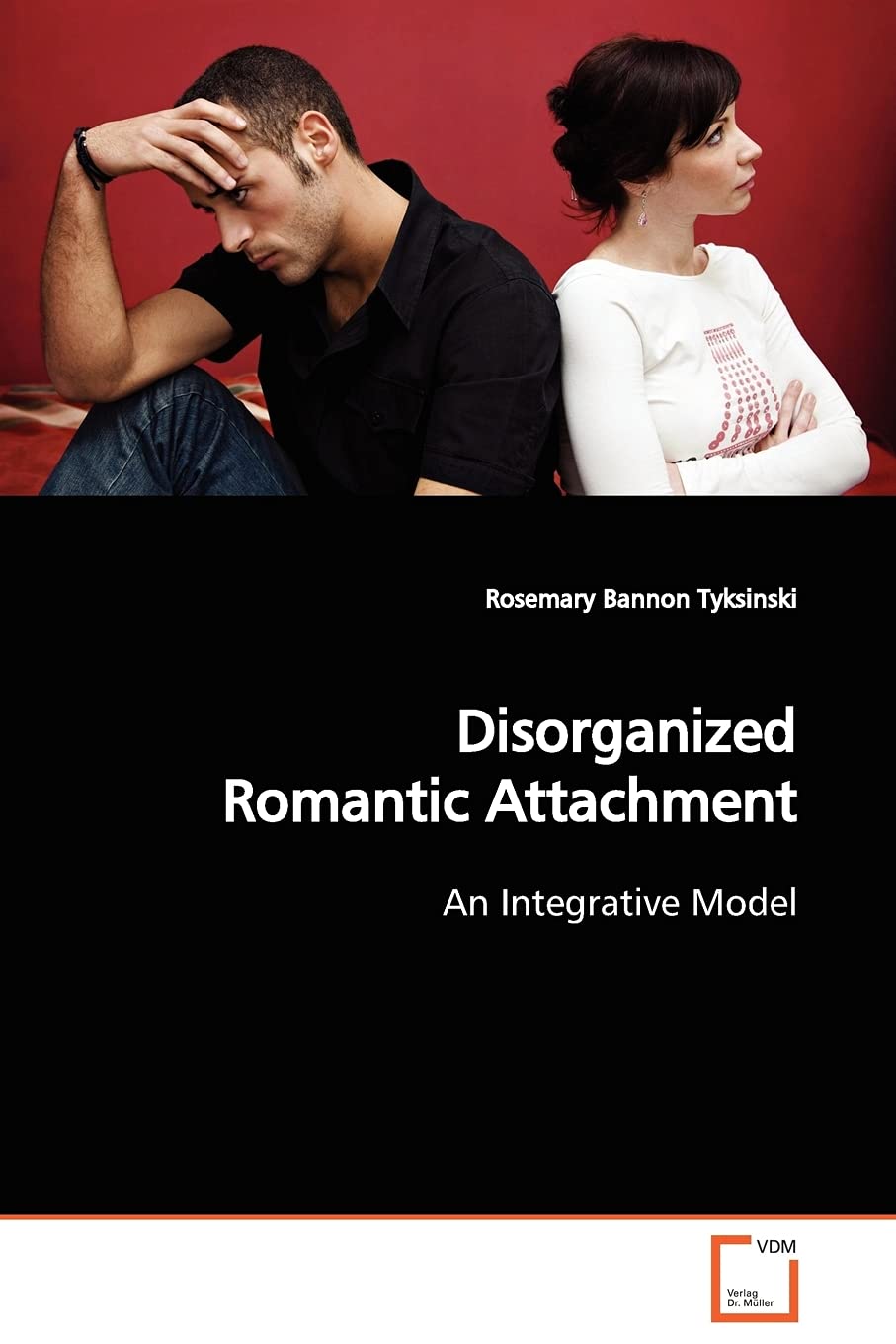 Disorganized Romantic Attachment: An Integrative Model