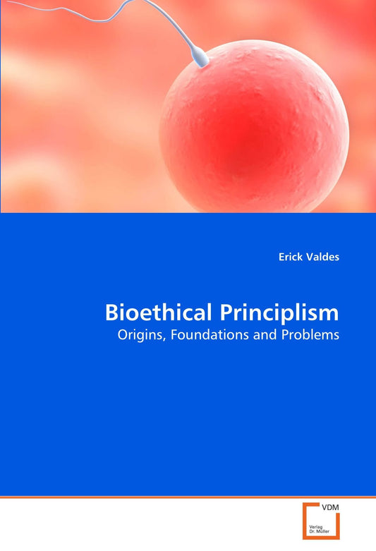 Bioethical Principlism: Origins, Foundations and Problems