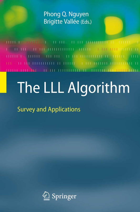The LLL Algorithm: Survey and Applications (Information Security and Cryptography)
