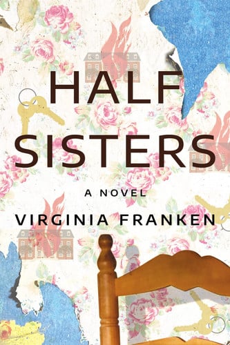 Half sisters: a novel