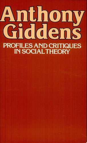 Profiles and critiques in social theory