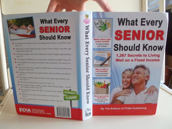 What Every Senior Should Know 1,267 Secrets to Living Well on a Fixed Income