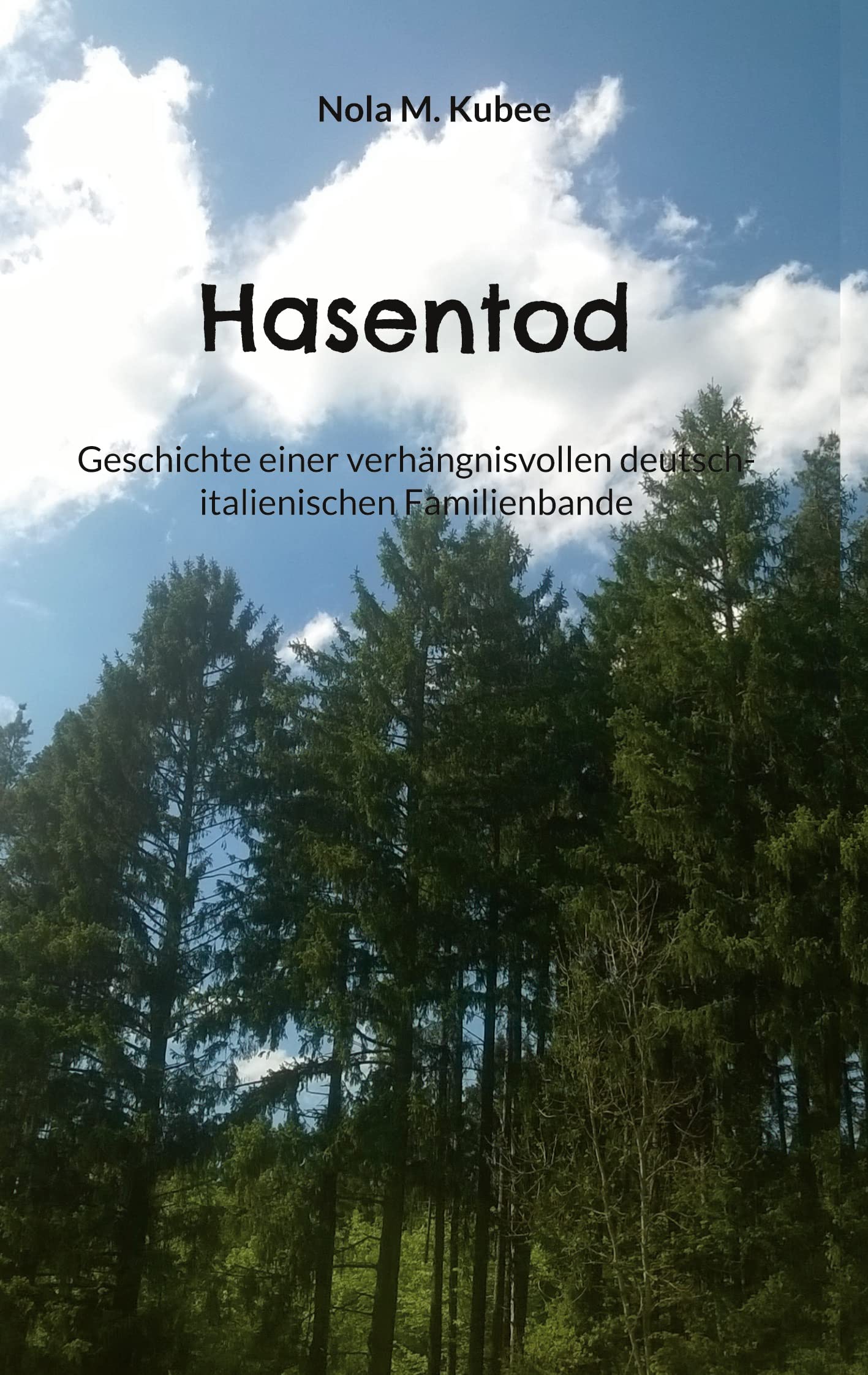 Hasentod: Geschichte einer verhängnisvollen deutsch-italienischen Familienbande (German Edition)
